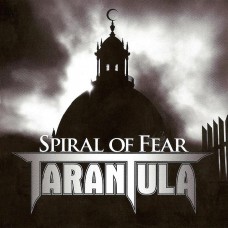 TARANTULA - Spiral Of Fear CD